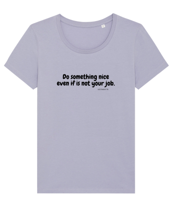 Do something nice... Lavender