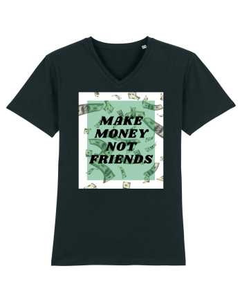 Make money not friends Black