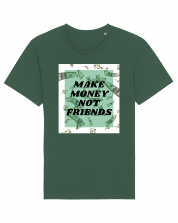 Make money not friends Bottle Green