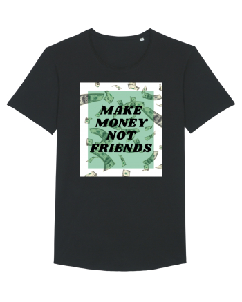 Make money not friends Black