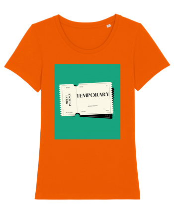 Everything is temporary Bright Orange