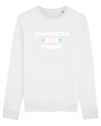 DRAGOSTEA ESTE OARBA White