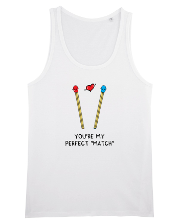 You are my perfect MATCH White