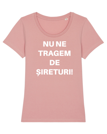 NU NE TRAGEM DE SIRETURI Canyon Pink