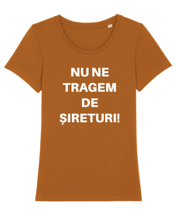 NU NE TRAGEM DE SIRETURI Roasted Orange