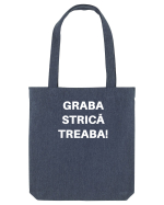 GRABA STRICA TREABA Sacoșă textilă