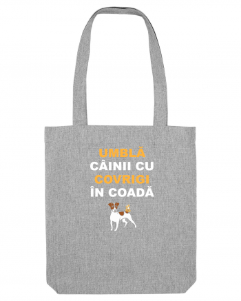 UMBLA CAINII CU COVRIGI IN COADA Heather Grey