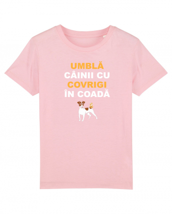 UMBLA CAINII CU COVRIGI IN COADA Cotton Pink