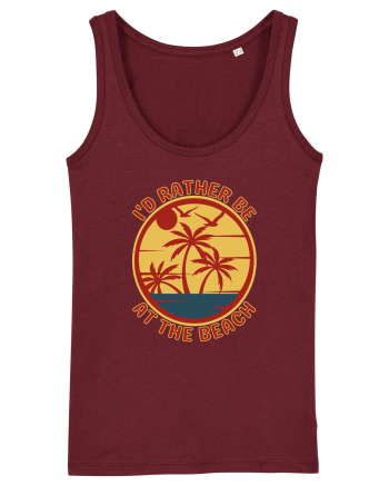 I'd Rather Be At The Beach  Burgundy