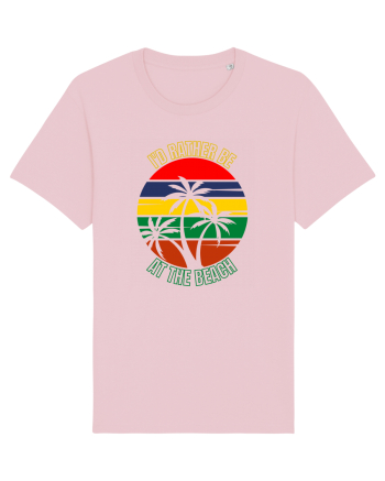 I'd Rather Be At The Beach  Cotton Pink