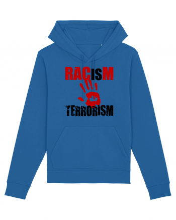 Racism is Terrorism Royal Blue