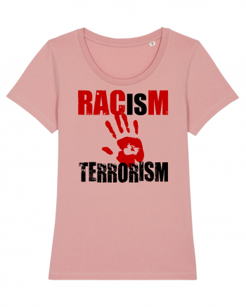 Racism is Terrorism Canyon Pink