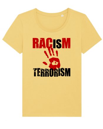 Racism is Terrorism Jojoba