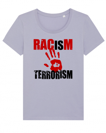 Racism is Terrorism Lavender