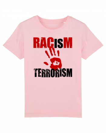 Racism is Terrorism Cotton Pink