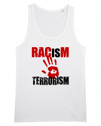 Racism is Terrorism White