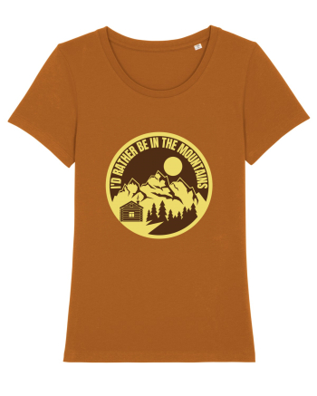I'd Rather Be In The Mountains Roasted Orange