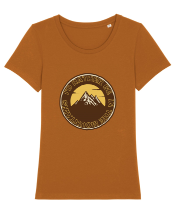 I'd Rather Be In The Mountains Roasted Orange