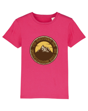 I'd Rather Be In The Mountains Raspberry