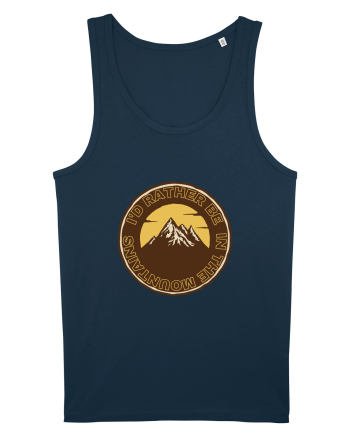 I'd Rather Be In The Mountains Navy
