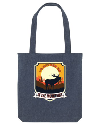 I'd Rather Be In The Mountains Midnight Blue