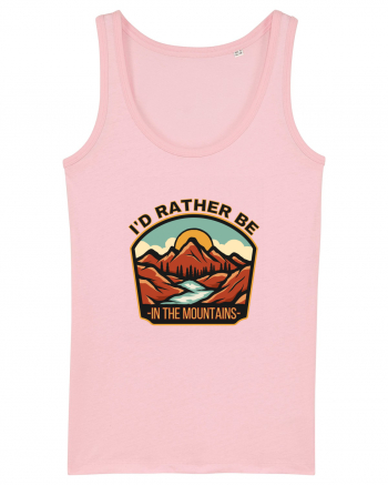 I'd Rather Be In The Mountains Cotton Pink