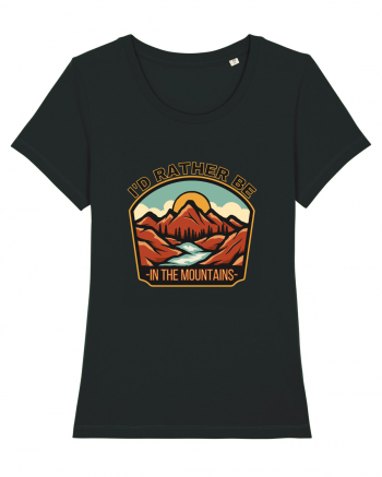 I'd Rather Be In The Mountains Black