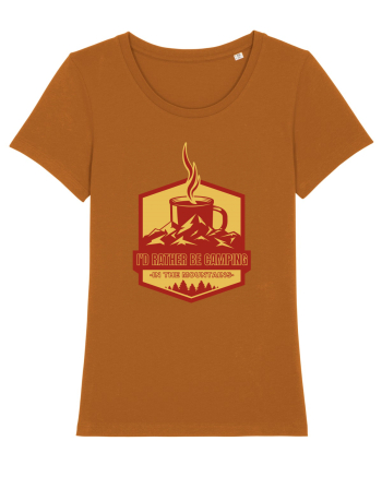 I'd Rather Be In The Mountains Roasted Orange