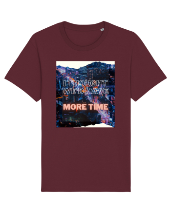 I thought we'd have more time Burgundy