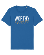 Worthy Woman Tricou mânecă scurtă Unisex Rocker