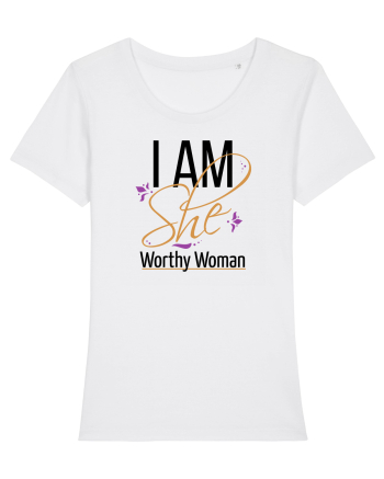 I AM SHE Worthy Woman White