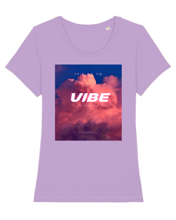 It's ok to vibe by yourself Lavender Dawn