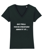 Go tell your friends about it... Tricou mânecă scurtă guler V Damă Evoker