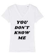 You don't know me... Tricou mânecă scurtă guler V Damă Evoker