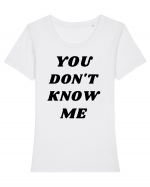 You don't know me... Tricou mânecă scurtă guler larg fitted Damă Expresser