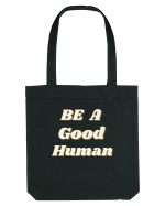 Be a good human Sacoșă textilă