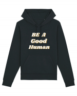 Be a good human Hanorac Unisex Drummer