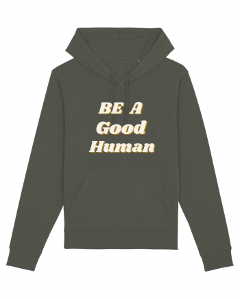 Be a good human Khaki
