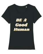 Be a good human Tricou mânecă scurtă guler larg fitted Damă Expresser