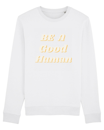 Be a good human White