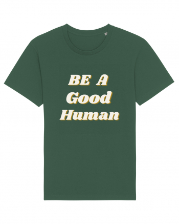 Be a good human Bottle Green