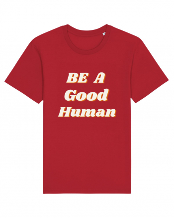 Be a good human Red