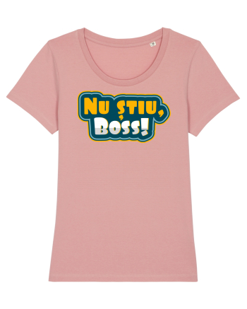 Nu știu, boss! Canyon Pink