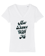 Slow dance with me Tricou mânecă scurtă guler V Damă Evoker