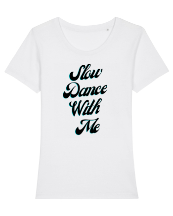 Slow dance with me White