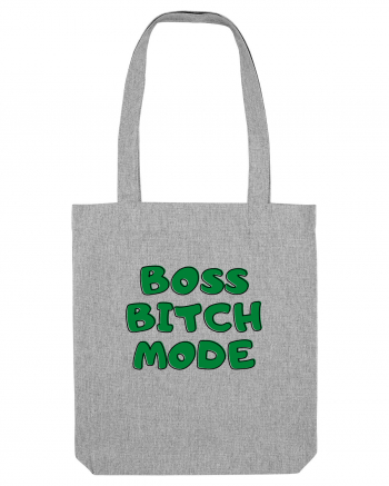 Boss bitch mode Heather Grey