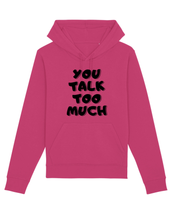 You talk too much Raspberry