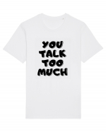 You talk too much Tricou mânecă scurtă Unisex Rocker