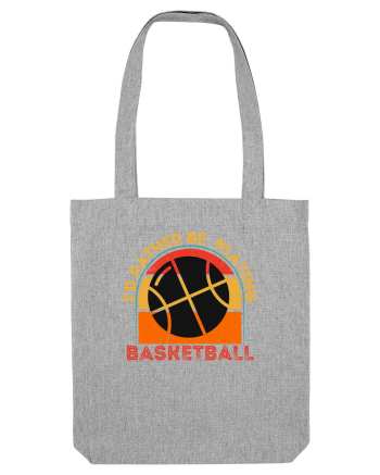 For Basketball Lovers Heather Grey