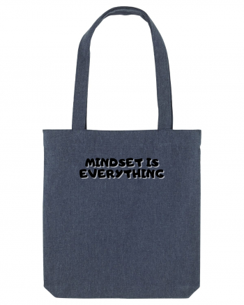 Mindset is everything Midnight Blue